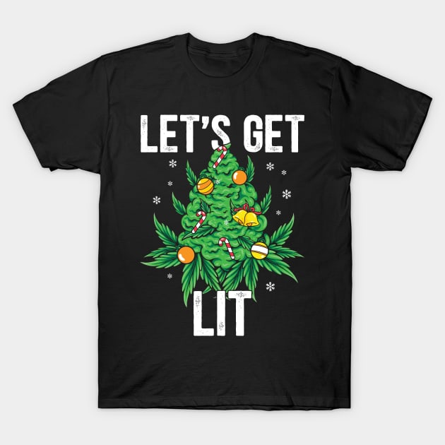 lets get lit T-Shirt by MZeeDesigns